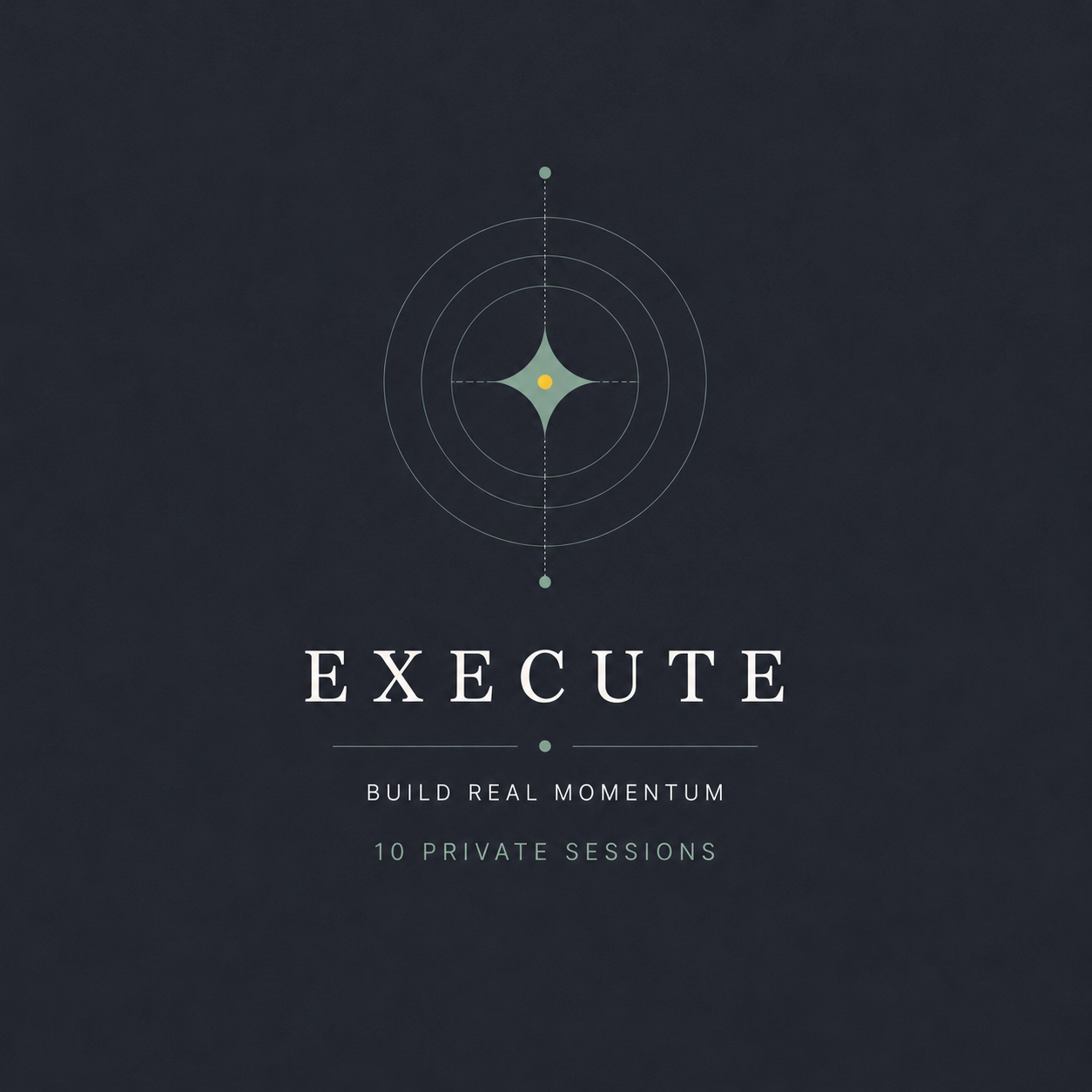 Execute — 10-Session Coaching Container